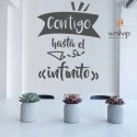 Vinilo decorativo contigo hasta el infinito